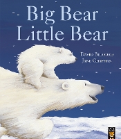 Book Cover for Big Bear Little Bear by David Bedford, Jane Chapman