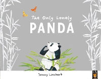 Book Cover for The Only Lonely Panda by Jonny Lambert