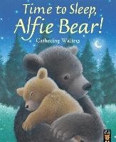 Book Cover for Time to Sleep, Alfie Bear! by Catherine Walters