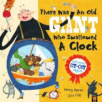 Book Cover for There Was an Old Giant Who Swallowed a Clock by Becky Davies