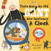 Book Cover for There Was an Old Giant Who Swallowed a Clock by Becky Davies