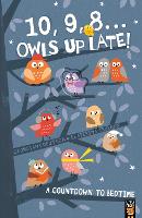 Book Cover for 10, 9, 8 ... Owls Up Late! by Georgiana Deutsch