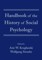 Book Cover for Handbook of the History of Social Psychology by Arie W. Kruglanski
