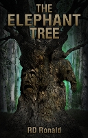 Book Cover for The Elephant Tree by R D Ronald