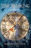 Book Cover for Time Breaking by Barbara Spencer