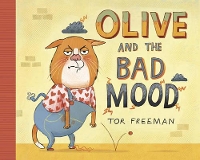 Book Cover for Olive and the Bad Mood by Tor Freeman
