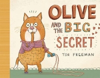 Book Cover for Olive and the Big Secret by Tor Freeman