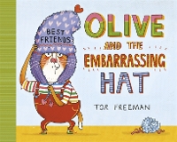 Book Cover for Olive and the Embarassing Hat by Tor Freeman