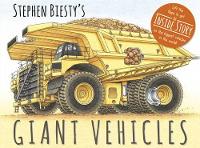 Book Cover for Stephen Biesty's Giant Vehicles by Rod Green