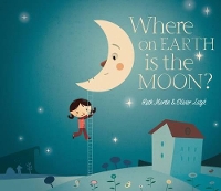 Book Cover for Where on Earth is the Moon? by Ruth Martin