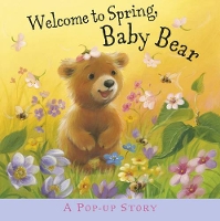 Book Cover for Welcome to Spring, Baby Bear by Liza Miller