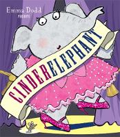 Book Cover for Cinderelephant by Emma Dodd