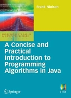 Book Cover for A Concise and Practical Introduction to Programming Algorithms in Java by Frank Nielsen