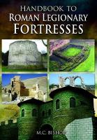 Book Cover for Handbook to Roman Legionary Fortresses by M. C. Bishop