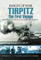 Book Cover for Tirpitz: The First Voyage by Jonathan Sutherland, Diane Canwell