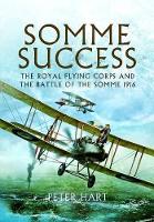 Book Cover for Somme Success: The Royal Flying Corps and the Battle of the Somme 1916 by Peter Hart