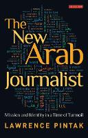 Book Cover for The New Arab Journalist by Lawrence Pintak