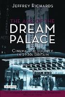 Book Cover for The Age of the Dream Palace by Jeffrey Lancaster University, UK Richards