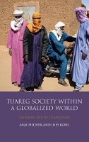 Book Cover for Tuareg Society within a Globalized World by Ines Kohl