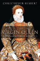 Book Cover for The Virgin Queen by Christopher Hibbert