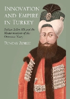 Book Cover for Innovation and Empire in Turkey by Tuncay Zorlu