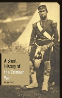 Book Cover for A Short History of the Crimean War by Dr Trudi University of Cambridge, UK Tate