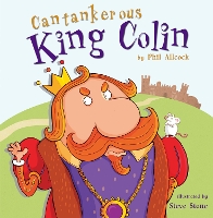 Book Cover for Cantankerous King Colin by Phil Allcock