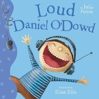 Book Cover for Loud Daniel O'Dowd by Julie Fulton