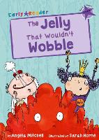 Book Cover for The Jelly That Wouldn’t Wobble by Angela Mitchell