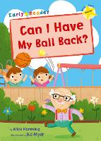 Book Cover for Can I Have My Ball Back by Alice Hemming