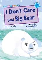 Book Cover for I Don't Care Said Big Bear by Katie Dale