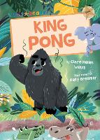 Book Cover for King Pong by Clare Helen Welsh