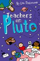 Book Cover for Teachers on Pluto by Lou Treleaven