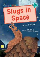 Book Cover for Slugs in Space by Lou Treleaven