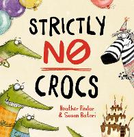 Book Cover for Strictly No Crocs by Heather Pindar