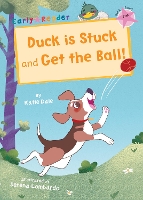 Book Cover for Duck is Stuck and Get The Ball! by Katie Dale