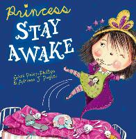 Book Cover for Princess Stay Awake by Giles PaleyPhillips