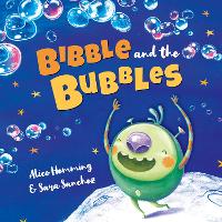 Book Cover for Bibble and the Bubbles by Alice Hemming