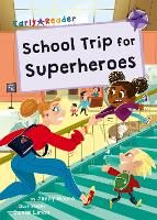 Book Cover for School Trip for Superheroes by Jenny Moore