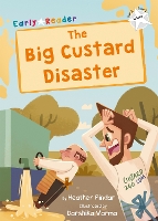 Book Cover for The Big Custard Disaster by Heather Pindar