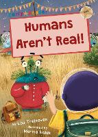 Cover for Humans Aren't Real! (Gold Early Reader) by Lou Treleaven