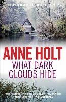 Book Cover for What Dark Clouds Hide by Anne Holt