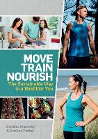 Book Cover for Move, Train, Nourish by Dominic Munnelly, Grainne Parker