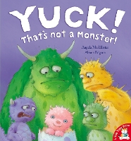 Book Cover for Yuck! That's Not a Monster! by Angela McAllister