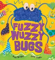 Book Cover for Fuzzy-Wuzzy Bugs by Paul Bright