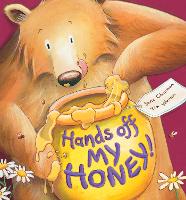 Book Cover for Hands Off My Honey! by Jane Chapman