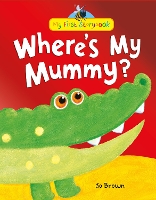 Book Cover for Where's My Mummy? by Jo Brown
