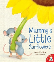 Book Cover for Mummy's Little Sunflowers by Angela McAllister