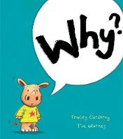 Book Cover for Why? by Tracey Corderoy