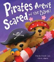 Book Cover for Pirates Aren't Scared of the Dark! by Maudie Powell-Tuck